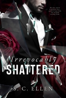 Irrevocably Shattered B085RNL2KR Book Cover