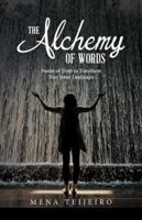 The Alchemy of Words: Poems of Truth to Transform Your Inner Landscape 1532031424 Book Cover
