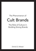 The Phenomenon of Cult Brands: The Role of Culture in Building Strong Brands 3735795145 Book Cover