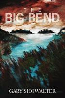 The Big Bend 1439259623 Book Cover