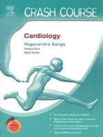 Crash Course Cardiology: with STUDENT CONSULT Access 0323035647 Book Cover