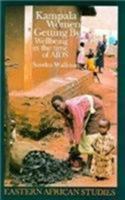 Kampala Women Getting By: Wellbeing In Time Of Aids (Eastern African Studies) 0821411594 Book Cover