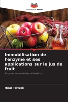 Immobilisation de l'enzyme et ses applications sur le jus de fruit (French Edition) 6209934307 Book Cover