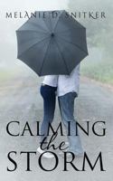 Calming the Storm 1500756709 Book Cover