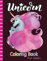 Unicorn Coloring Book for Adults: A Unicorn and Horse Lovers Delight Featuring 45+ Cute Design Pages for Adults Fan B08GB4HXTG Book Cover