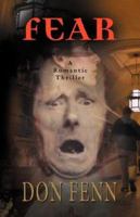 FEAR: A Romantic Thriller 0979928109 Book Cover