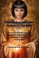 Famous And Infamous Women In The Bible B084DH3WL8 Book Cover