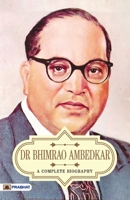 Dr Bhimrao Ambedkar A Complete Biography 9355211228 Book Cover
