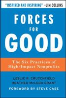 Forces for Good: The Six Practices of High-Impact Nonprofits