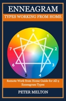 ENNEAGRAM TYPES WORKING FROM HOME: Remote Work from Home Guide for All 9 Enneagram Types B087H7R484 Book Cover