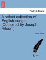 A Select Collection of English Songs 1241242895 Book Cover