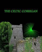 The Celtic Corrigan 1494239795 Book Cover