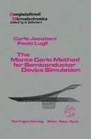The Monte Carlo Method for Semiconductor Device Simulation (Computational Microelectronics) 3709174538 Book Cover