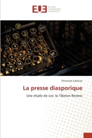 La presse diasporique: Une étude de cas: la Tibetan Review 6131506140 Book Cover