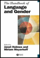 The Handbook of Language and Gender (Blackwell Handbooks in Linguistics) 063122503X Book Cover