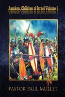 Awaken, Children of Israel: Volume 1 1536929441 Book Cover