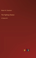 The Fighting Chance: in large print 3368367056 Book Cover