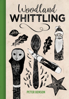 Woodland Whittling 1784945099 Book Cover