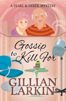 Gossip To Kill For 1393972403 Book Cover