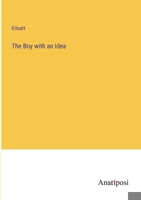 The Boy with an Idea 3382506688 Book Cover