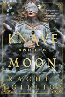 The Knave and the Moon 0316601845 Book Cover