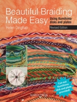 Beautiful Braiding Made Easy: Using Kumihimo Disks and Plates 1782211306 Book Cover