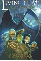 Living Dead: The Reaper's Reward 0578001608 Book Cover