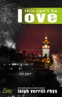 This Can't Be Love 0692361901 Book Cover