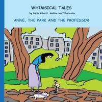 Anne, The Park and The Professor B0G4W4TWC3 Book Cover