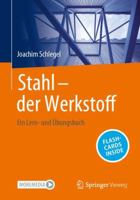 Stahl - Der Werkstoff: Ein Lern- Und Übungsbuch 3658402547 Book Cover