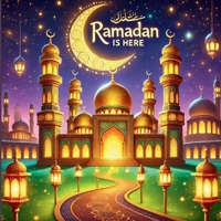 Ramadan Is Here: A Journey of Faith, Fasting & Family B0F27XZKLJ Book Cover