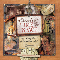 Creative Time and Space: Making Room for Making Art 1600613225 Book Cover