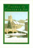 Tidings Of Comfort and Joy: A Tender Story Of Love, Loss, And Reunion 1595540733 Book Cover