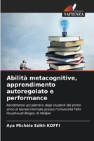 Abilità metacognitive, apprendimento autoregolato e performance 6206719138 Book Cover