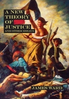 A New Theory of Justice and Other Essays 1913851451 Book Cover