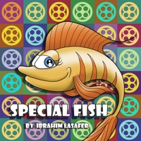 Special Fish: 2 (Special Needs Awareness Series by Lasafer) B085JZZJP8 Book Cover
