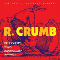 The Comics Journal Library: R. Crumb 1560975644 Book Cover
