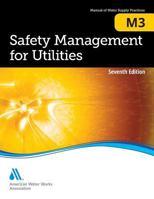 M3 Safety Management for Utilities, Seventh Edition 1583219994 Book Cover