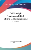 Dei Principii Fondamentali Dell' Istituto Della Trascrizione (1887) 1160064008 Book Cover