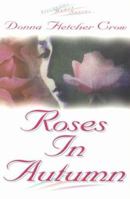 Roses in Autumn 0834117134 Book Cover