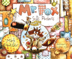 Mr. Fox Sells Pockets 1645385671 Book Cover