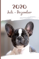 Kalender 2020: Franz�sische Bulldogge Hunde Tageskalender 2. Halbjahr Juli Dezember ca DIN A5 wei� �ber 190 Seiten 1656140977 Book Cover