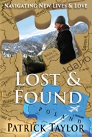 Lost & Found: Navigating New Lives & Love (Real-Life Adventures of the Texas Yeti) B0D2LLFJ2M Book Cover