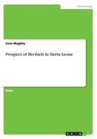 Prospect of Bio-fuels in Sierra Leone 3656466661 Book Cover