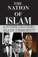 The Nation of Islam: A Divine Cultured Black Community B0H9X71MNB Book Cover