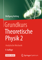Grundkurs Theoretische Physik 2. Analytische Mechanik: v. 2 (Springer Lehrbuch) 3642419798 Book Cover