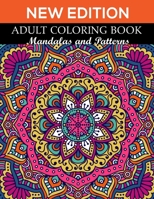 New Edition Adult Coloring Book Mandalas and Patterns: 140 Page with two side s mandalas illustration Adult Coloring Book Mandala Images Stress Management Coloring ... book over brilliant designs to c 1691029149 Book Cover