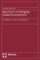 Security in a Changing Global Environment: Challenging the Human Security Approach 3832960031 Book Cover