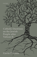Catholic Doctrines on Jews After the Second Vatican Council 0198830203 Book Cover