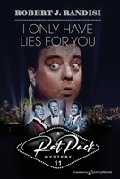 I Only Have Lies for You 1645401928 Book Cover